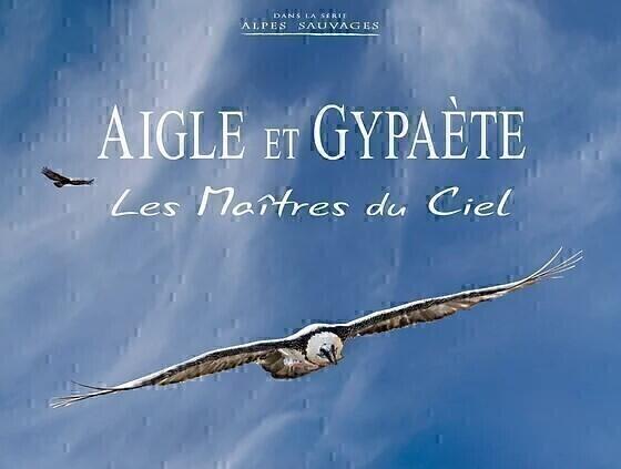 Soirée cinéma : "Aigle et Gypaète, les maîtres du ciel"